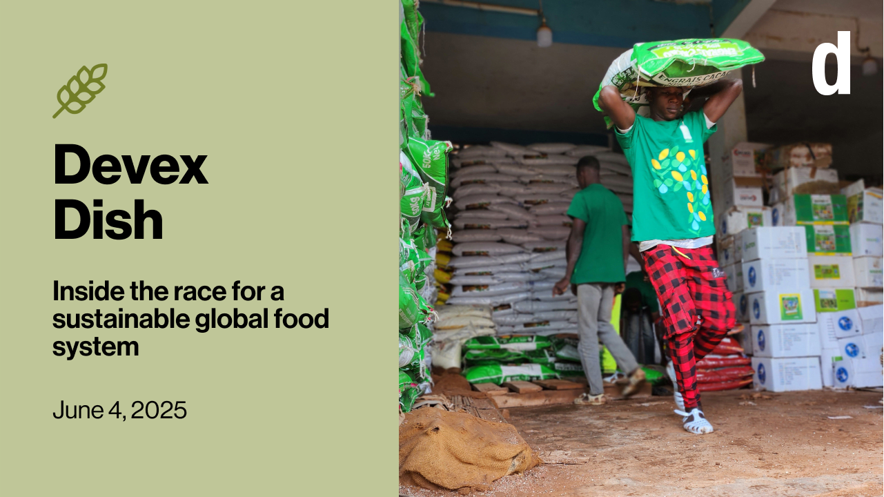 Devex Dish: Africa’s message on agriculture — self-reliance isn’t optional