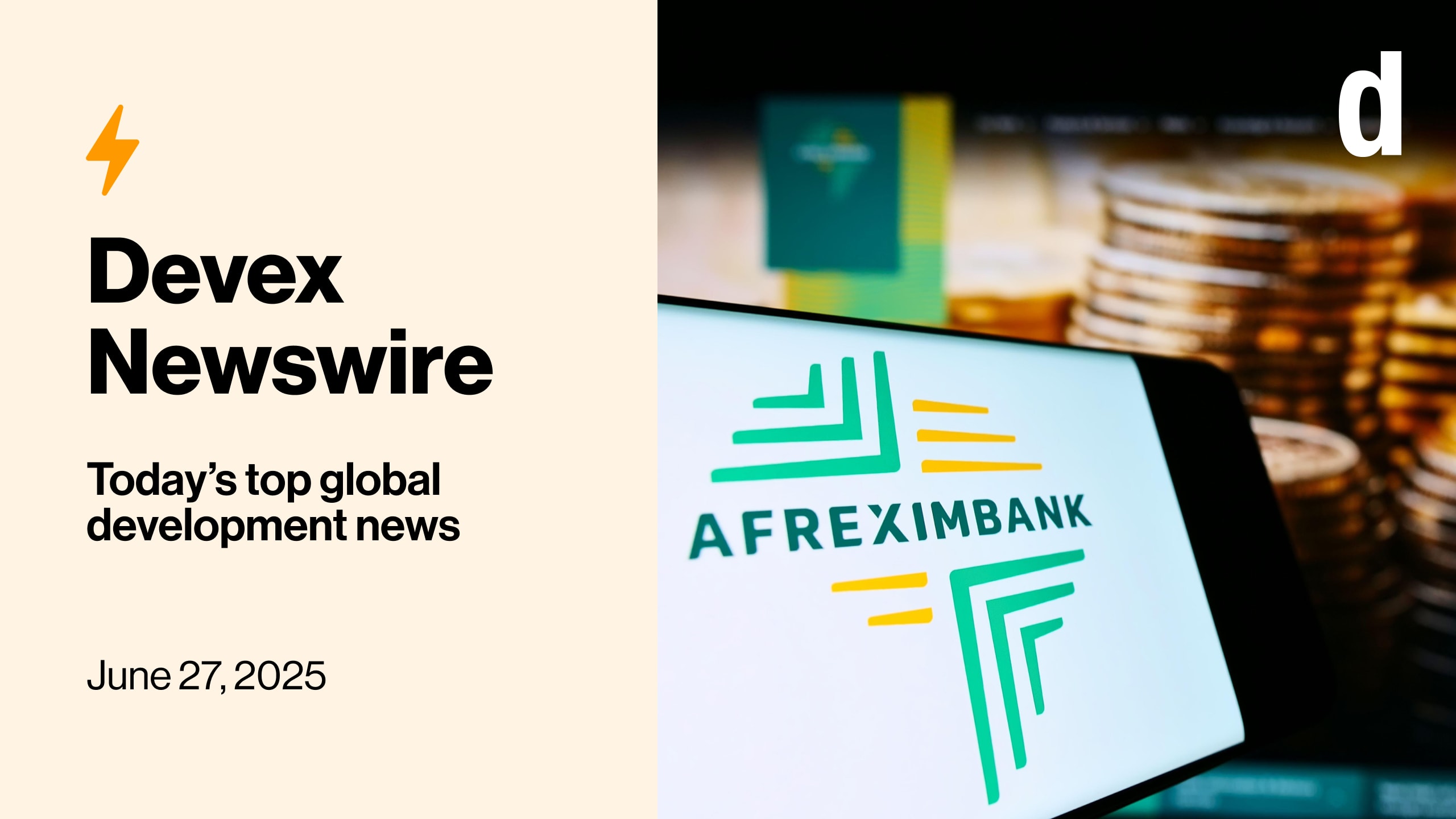 Devex Newswire: Afreximbank downgrade fuels MDB identity crisis