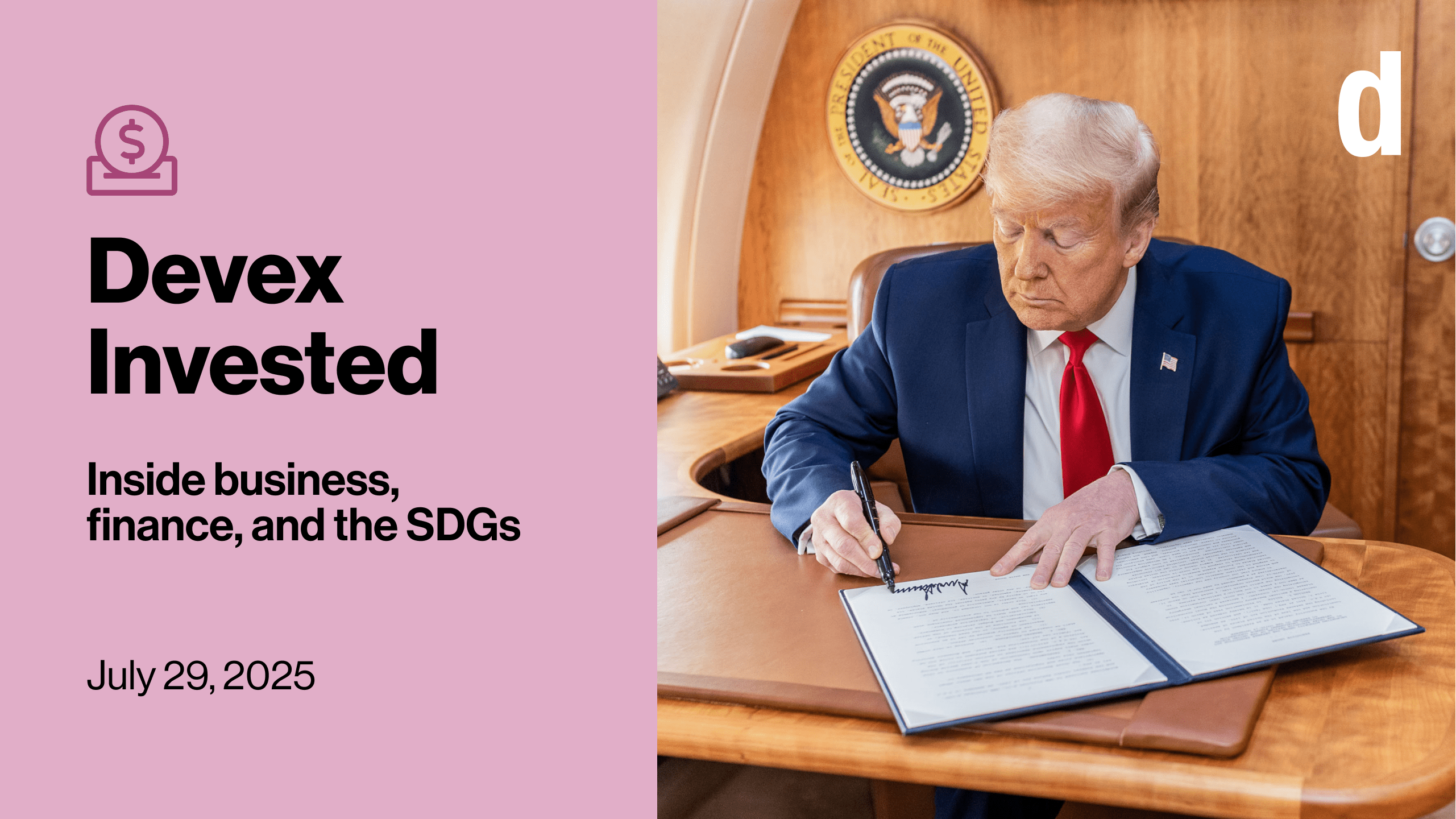 Devex Invested: It’s down to the wire for US Development Finance Corporation