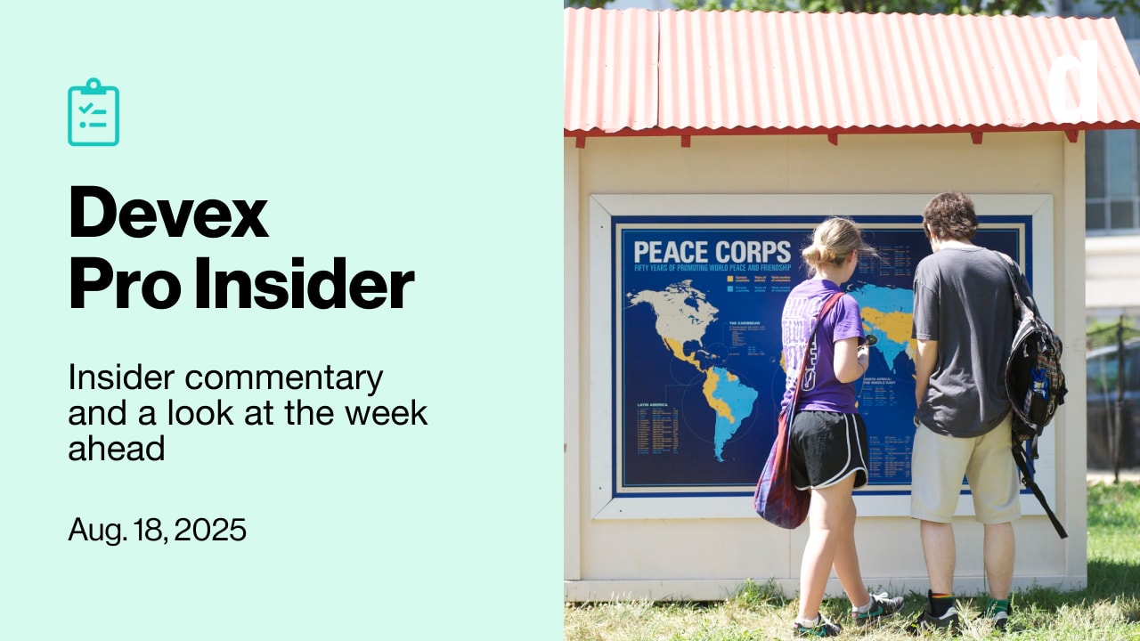 Devex Pro Insider: Peace Corps shuffle, watered-down abuses, and a $3M prize