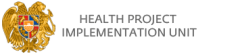 Health Project Implementation Unit (State Agency of the Ministry of Health - Armenia)