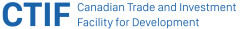 Canadian Trade and Investment Facility for Development (CTIF)