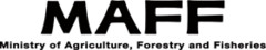 Ministry of Agriculture, Forestry and Fisheries (MAFF - Japan)