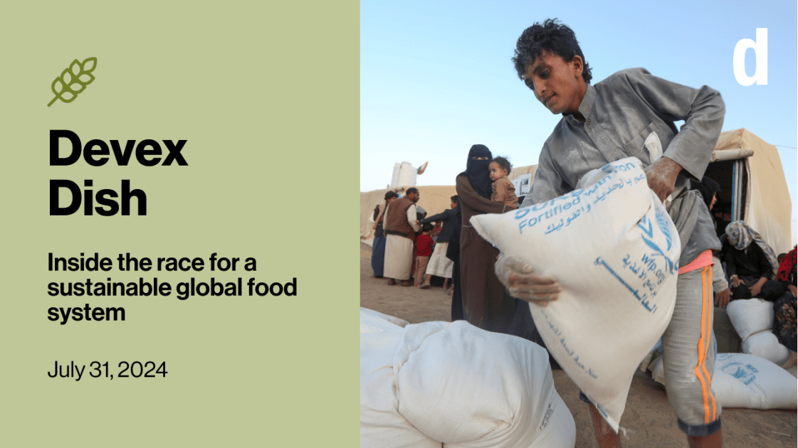 Devex Dish: The US looks to end suspension of food aid to Yemen | Devex