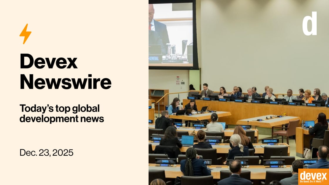 Devex Newswire: Governments tussle over UN budget under tight deadline
