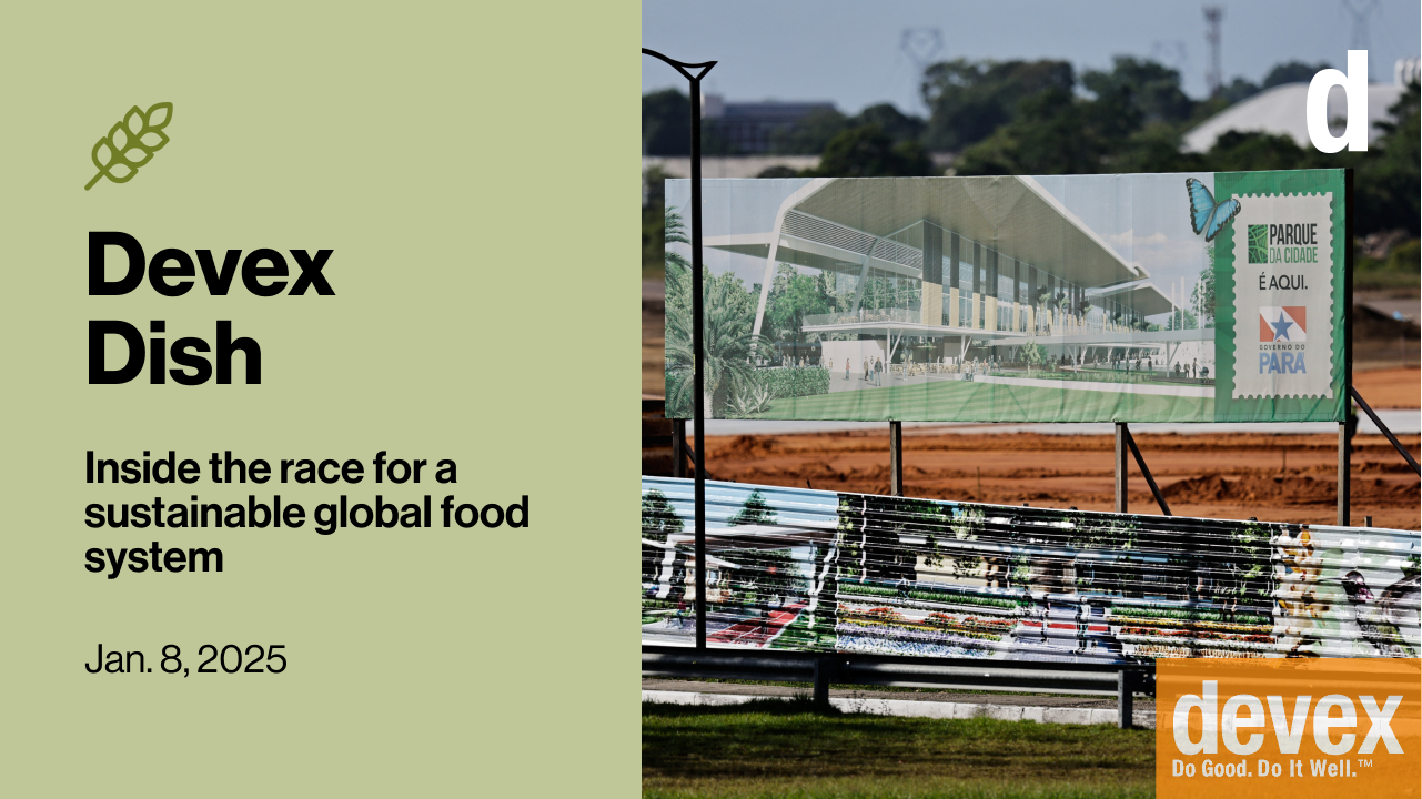 Devex Dish: What Devex is following in food systems throughout 2025 | Devex