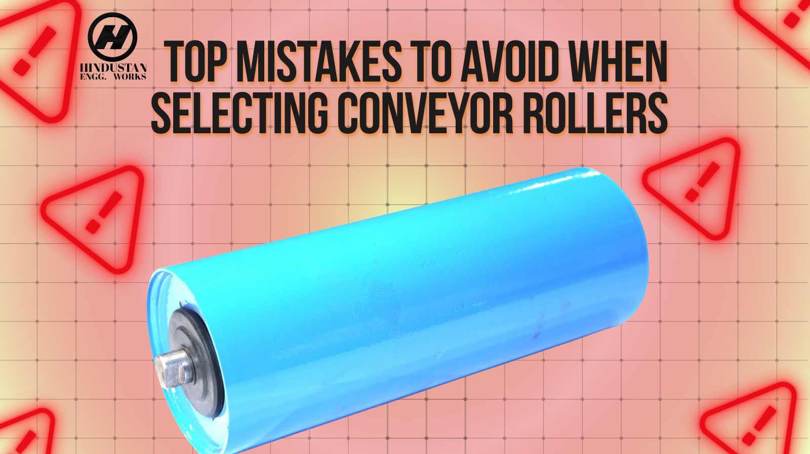 Top Mistakes to Avoid When Selecting Conveyor Rollers