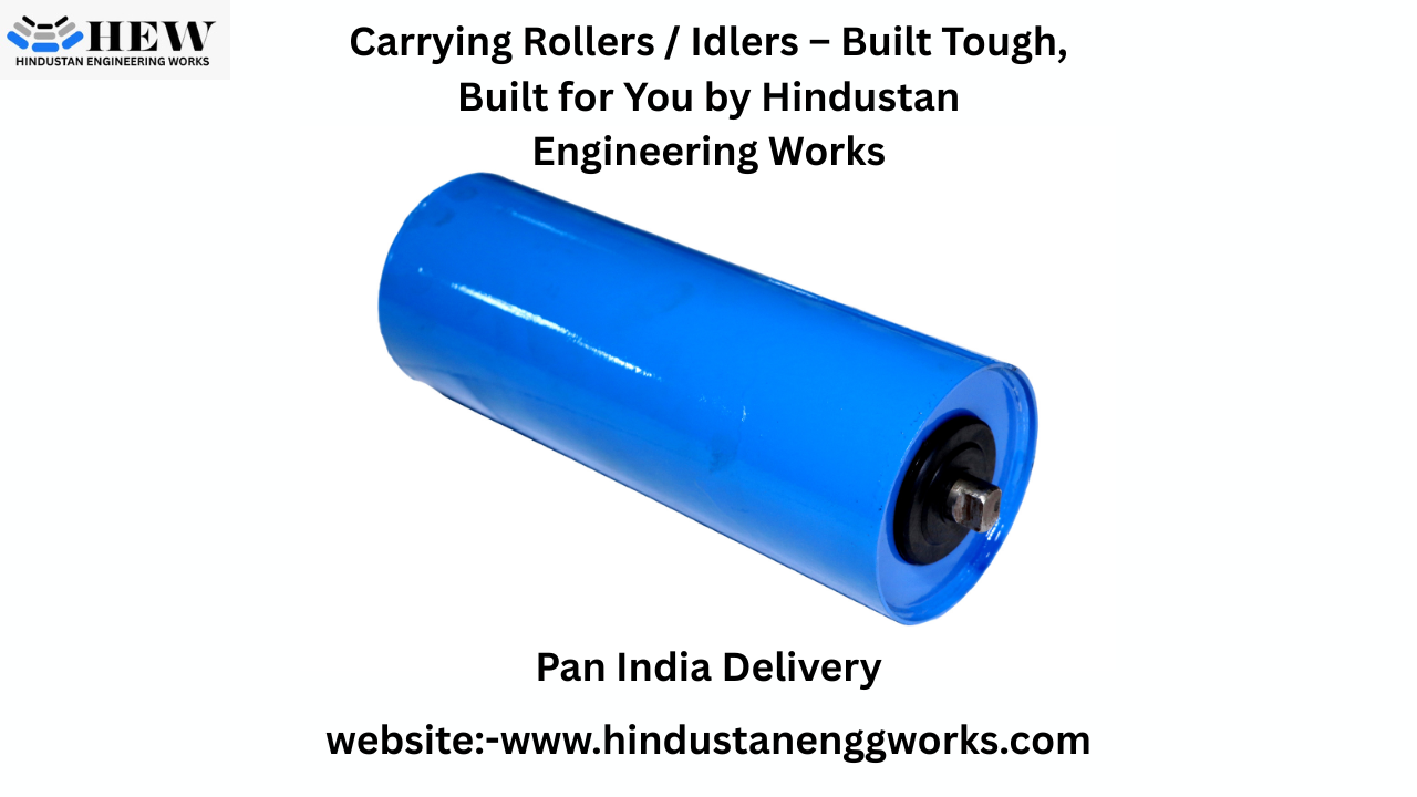 Carrying Rollers  Idlers Manufacturer in India Waterproof & Dustproof