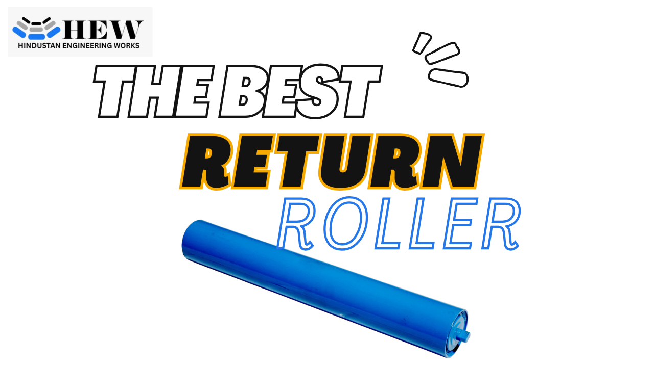 Return Rollers Idlers Durable Waterproof Custom Built by Hindustan Engineering Works