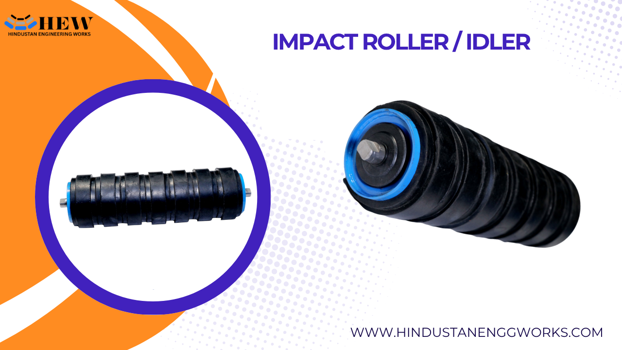 Impact Roller / Idler – Reliable Conveyor Solutions for Mining, Stone Crusher & Cement Industry