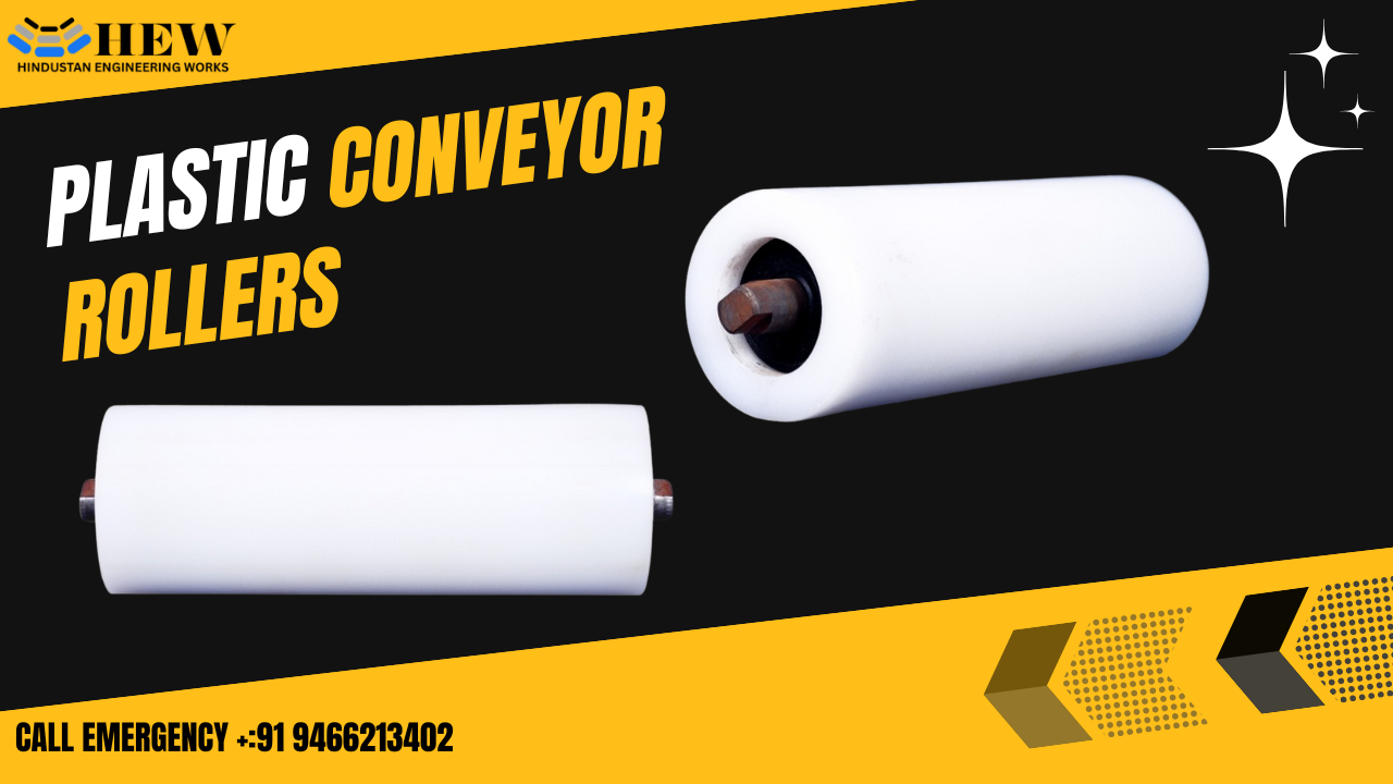 Plastic Conveyor Rollers – HDPE & Food Grade | Hindustan Engg Works