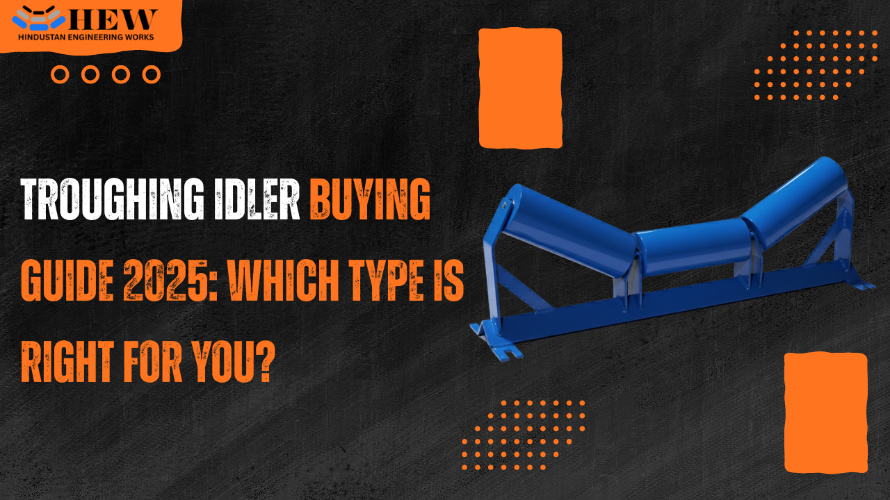 Troughing Idler Buying Guide 2025: Which Type Is Right for You?