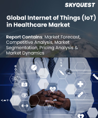 Global Internet of Things (IoT) in Healthcare Market