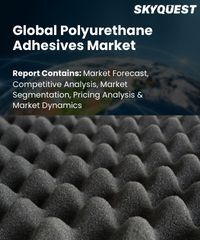 Global Polyurethane Adhesives Market