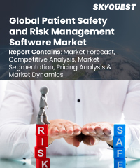 Global Patient Safety and Risk Management Software Market