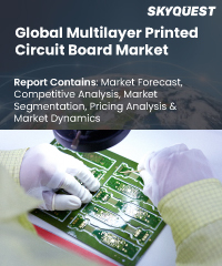 Global Multilayer Printed Circuit Board Market