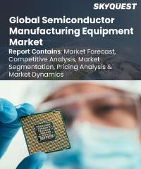 Global Semiconductor Manufacturing Equipment Market