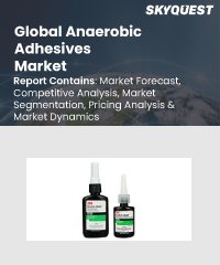 Global Anaerobic Adhesives Market