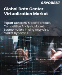 Global Data Center Virtualization Market