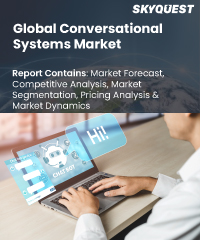 Global Conversational Systems Market