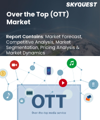 Over the Top (OTT) Market