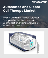 Automated and Closed Cell Therapy Market