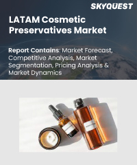 LATAM Cosmetic Preservatives Market