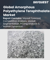 Global Amorphous Polyethylene Terephthalate Market