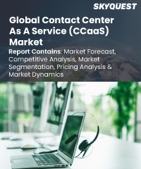Contact Center as a Service (CCaaS) Market