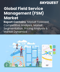 Global Field Service Management (FSM) Market