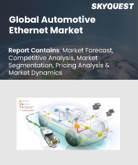 Global Automotive Ethernet Market