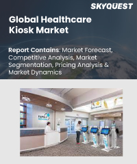 Healthcare Kiosk Market