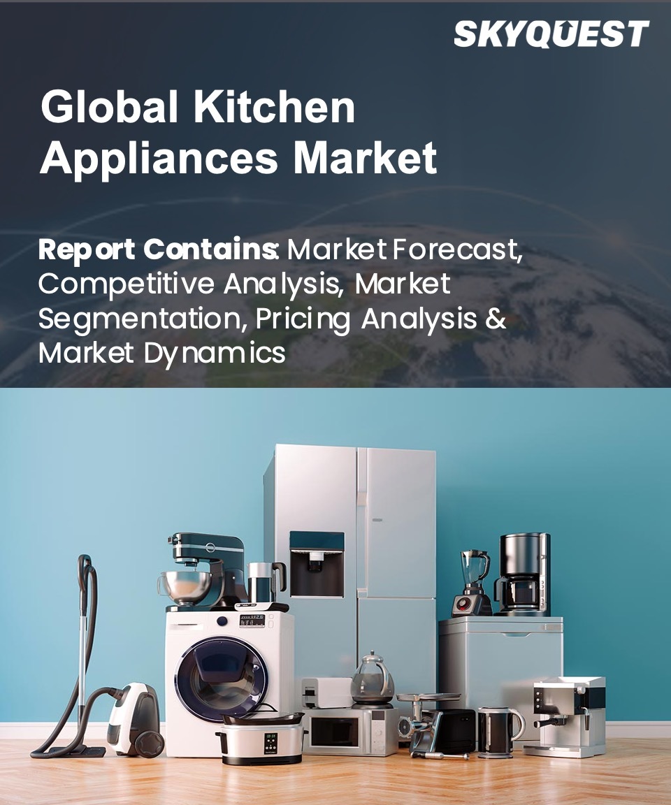 Kitchen Appliances Market Report Size, Share & Forecast 2031