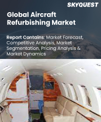 Global Aircraft Refurbishing Market