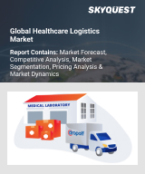 Global Healthcare Logistics Market