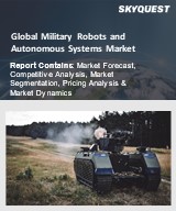 Global Military Robots and Autonomous Systems Market