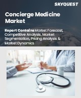 Global Concierge Medicine Market