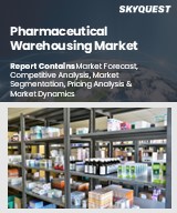 Global Pharmaceutical Warehousing Market