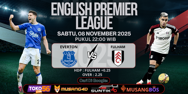 Prediksi Everton vs Fullham 8 November 2025