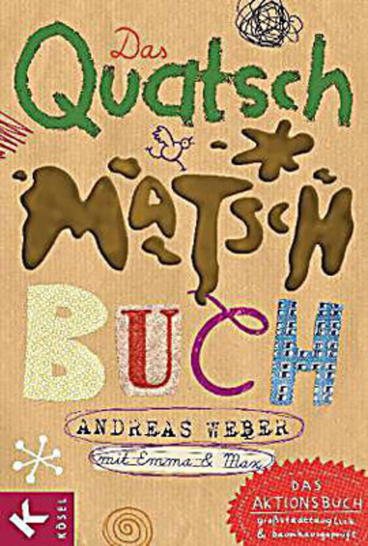 publikationen-von-andreas-weber_andreas-weber-buch-quatsch-matsch