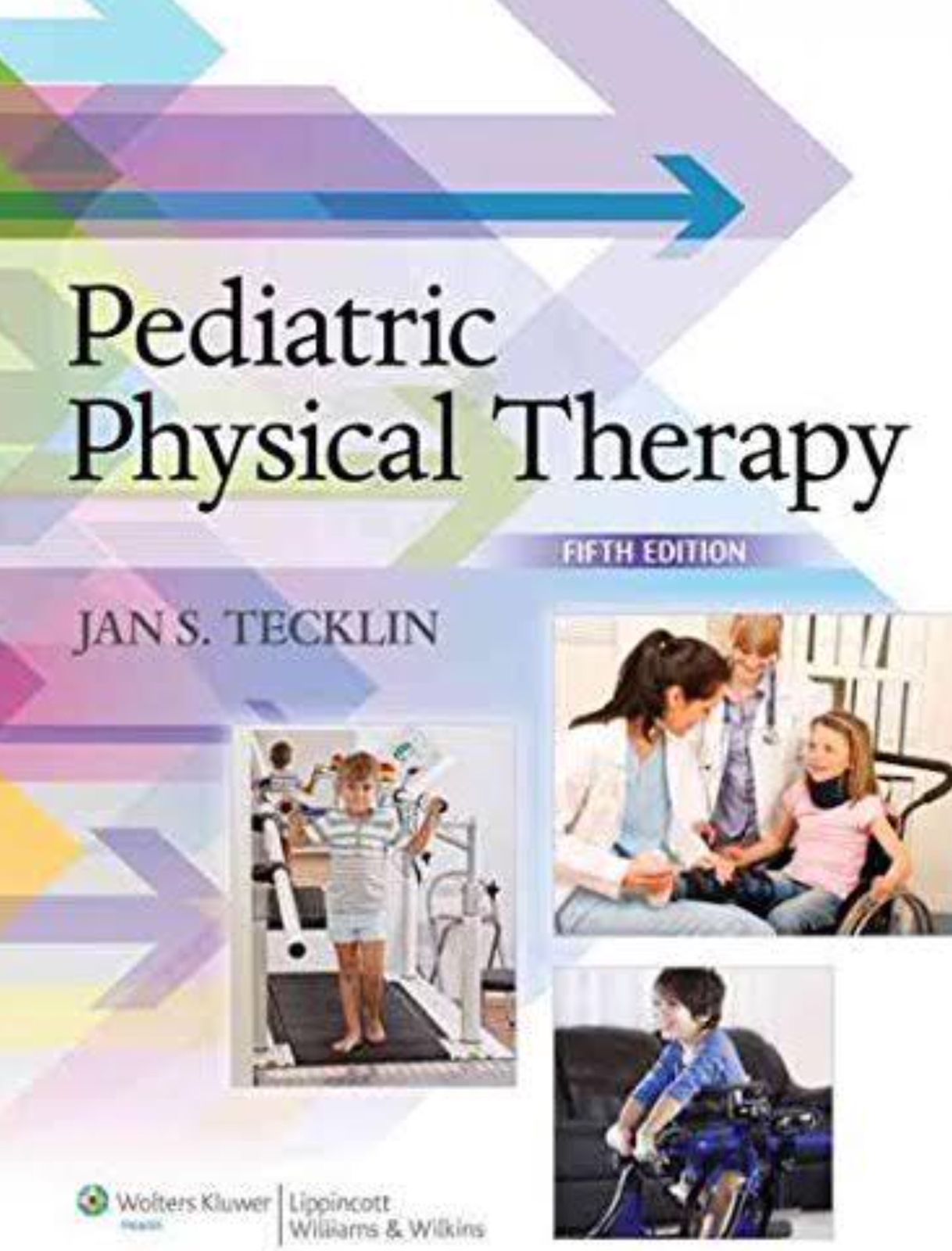 Pediatric Physical Therapy Fifth Edition