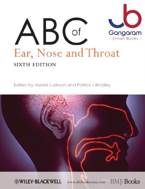 ABC of EAR, NOSE and THROAT ; ENT