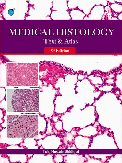 Medical Histology text & atlas;Laiq Hussain Siddiqui