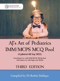 Aj's Art of Pediatrics Imm/mcps mcq pool latest 3rd edition