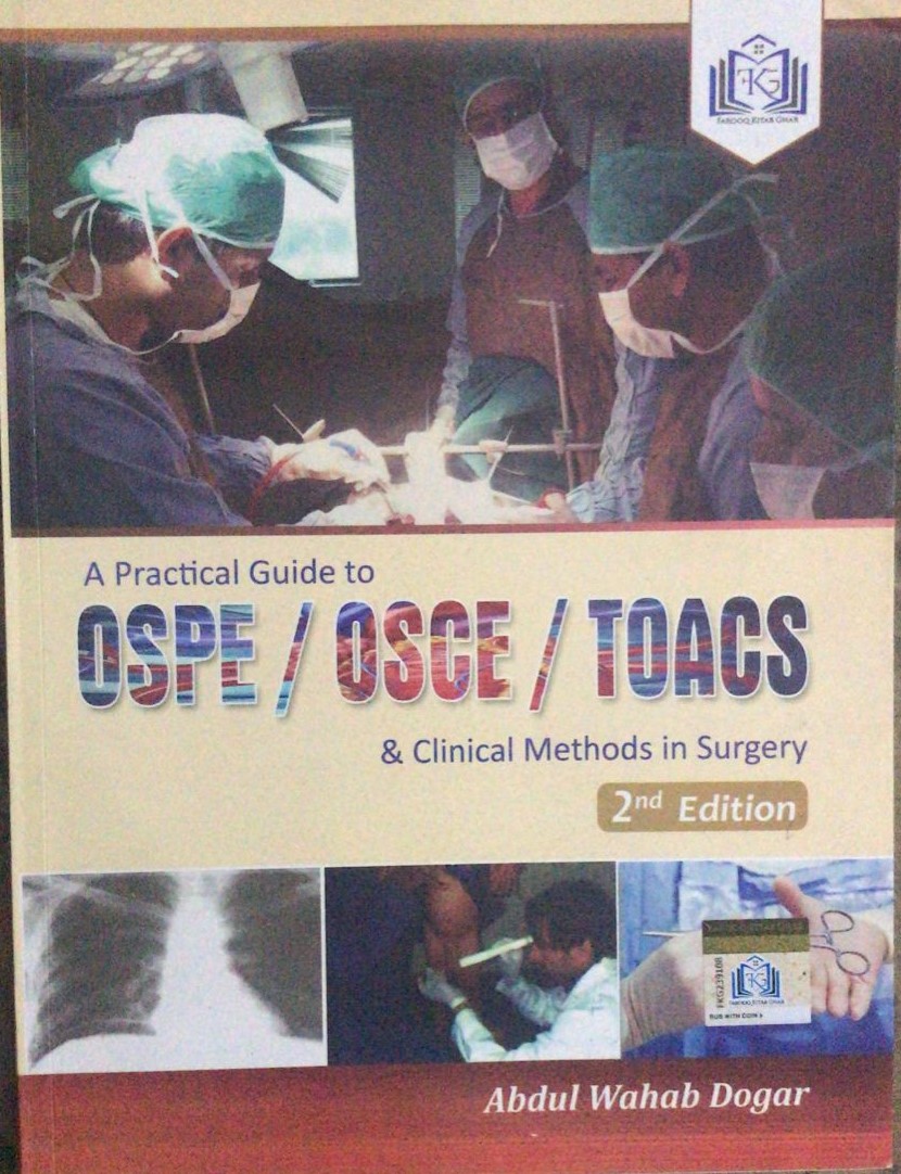 Dogar TOACS| A Practical Guide to OSPE/ OSCE/ TOACS & Clinical Methods in Surgery; Latest Edition - Image 2