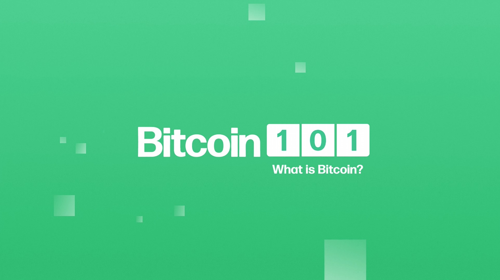 Bitcoin 101 series overview