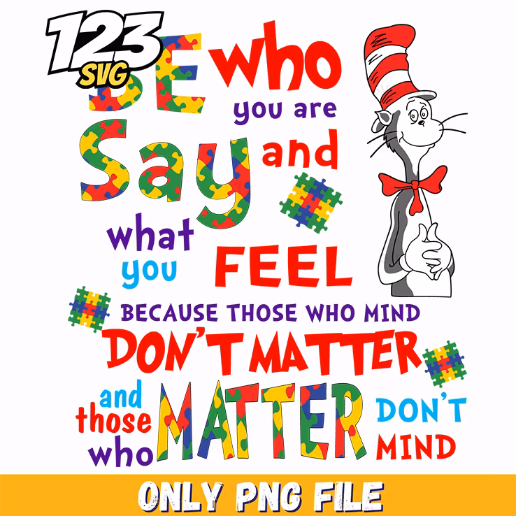 be who you are say what you feel dr seuss png, when god made me he grinned and said this will be fun, funny quote