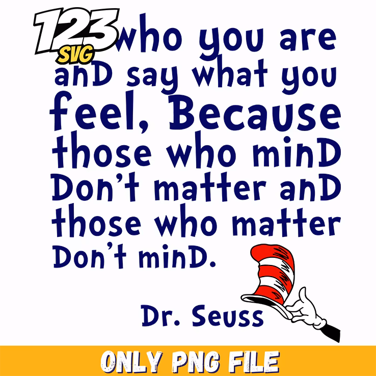 be who you are quote dr seuss png, dr.seuss characters png, dr.seuss characters valentine's day png