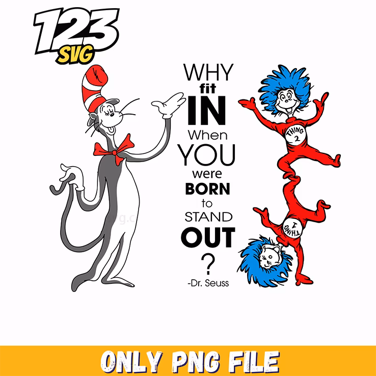 born to stand out quote dr seuss png, dr seuss characters valentine's day png, dr seuss characters png