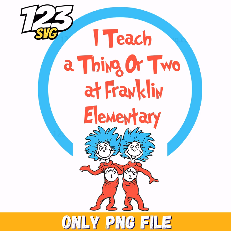 i teach a thing or two dr seuss png, dr.seuss characters valentine's day png, dr.seuss characters valentine's day png